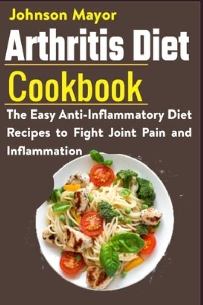 Cover for Johnson Mayor · Arthritis Diet Cookbook (Paperback Book) (2020)