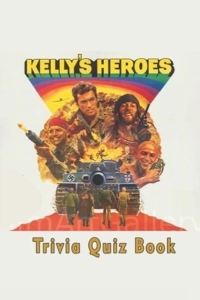 Cover for Jack Ruiz · Kelly's Heroes (Paperback Book) (2021)