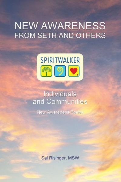 Cover for Sal Risinger Msw · New Awareness From Seth and Others: Individuals and Communities - New Awareness (Paperback Bog) (2021)