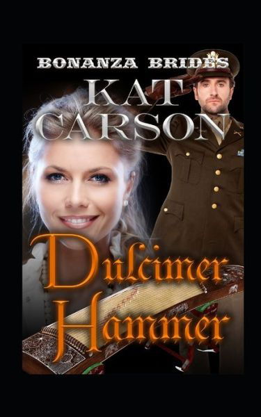 Dulcimer Hammer - Kat Carson - Kirjat - Independently Published - 9798613752768 - lauantai 15. helmikuuta 2020