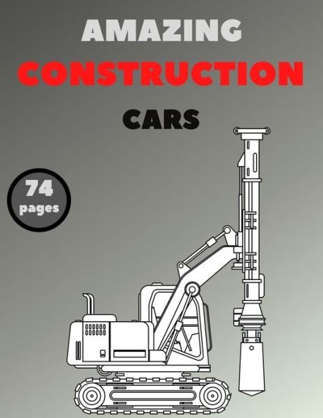 Cover for K M Artist · Amazing Construction Cars (Paperback Book) (2020)
