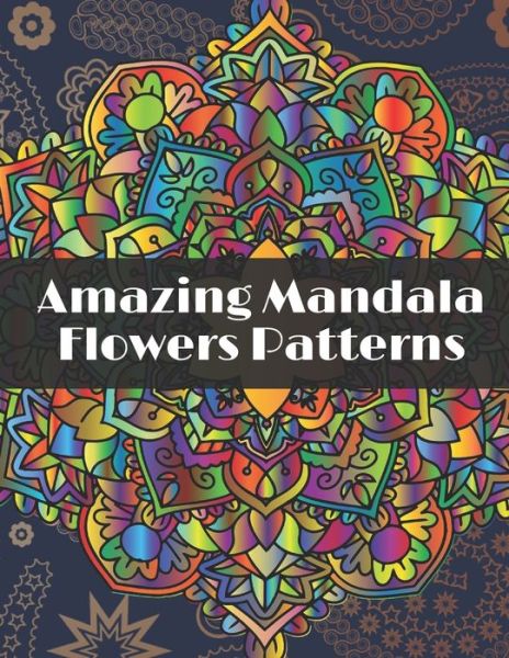 Cover for Studio Publishing · Amazing Mandala Flowers Patterns (Paperback Book) (2020)