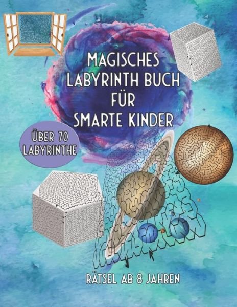 Magisches Labyrinth Buch fur Smarte Kinder - Mind Publishing - Böcker - Independently Published - 9798665089768 - 10 juli 2020