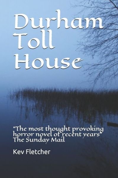 Cover for Kev Fletcher · Durham Toll House (Pocketbok) (2020)