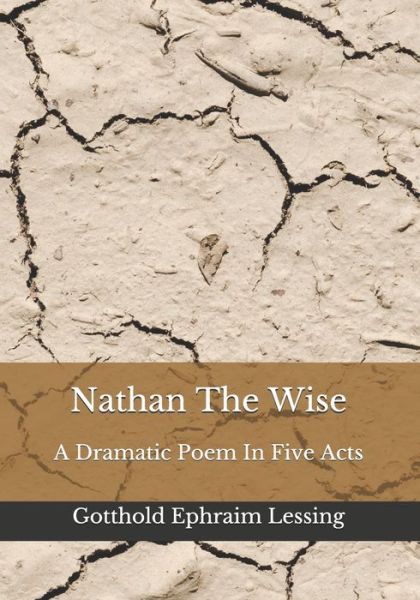 Cover for Gotthold Ephraim Lessing · Nathan The Wise (Paperback Book) (2020)