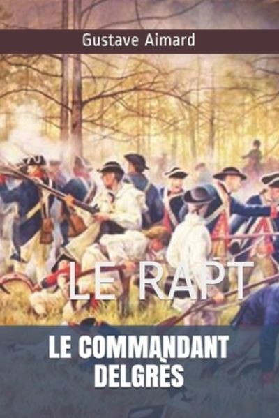 Cover for Gustave Aimard · Le Commandant Delgres (Paperback Book) (2020)