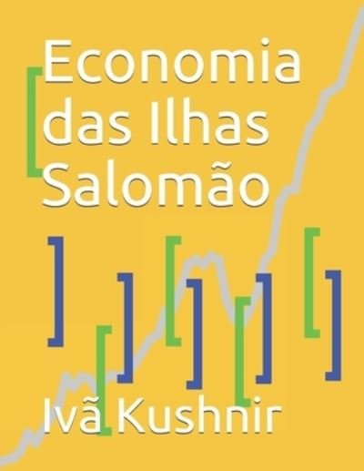 Cover for IVa Kushnir · Economia das Ilhas Salomao (Paperback Bog) (2021)