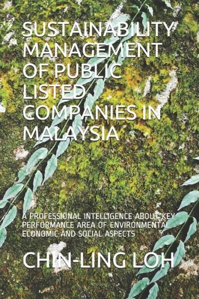 Cover for Chin-Ling Loh · Sustainability Management of Public Listed Companies in Malaysia (Paperback Book) (2021)