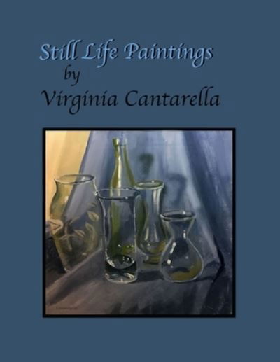 Cover for Virginia Cantarella · Still Life Paintings (Pocketbok) (2021)