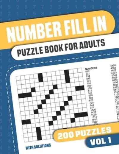 Cover for Visupuzzle Books · Number Fill In Puzzle Book for Adults: Fill in Puzzle Book with 200 Puzzles for Adults. Seniors and all Puzzle Book Fans - Vol 1 (Paperback Book) (2021)