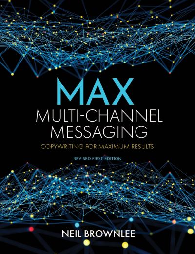 Cover for Neil Brownlee · Max Multi-Channel Messaging (Book) (2023)