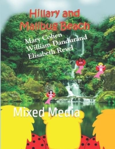 Cover for William Dandurand · Hillary and Malibug Beach: Mixed Media - The Adventures of Hillary the Little Ladybug (Paperback Book) (2022)