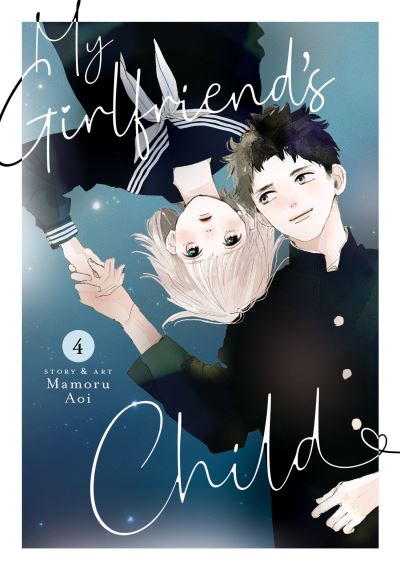 Cover for Mamoru Aoi · My Girlfriend's Child Vol. 4 - My Girlfriend's Child (Paperback Book) (2024)