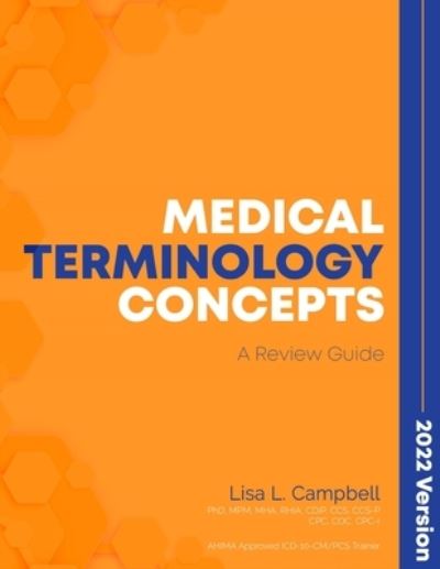 Cover for Lisa L Campbell · Medical Terminology Concepts - A Review Guide - 2022 Version (Paperback Book) (2022)