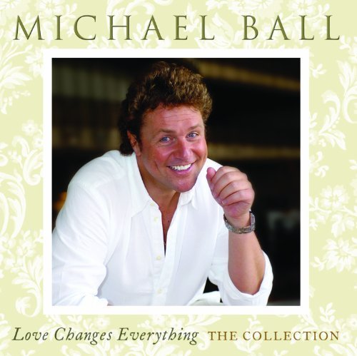 Cover for Ball Michael · Love Changes Everything the C (CD) (2019)