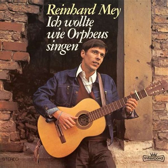 Ich Wollte Wie Orpheus Singen - Reinhard Mey - Muziek - ODEON - 0602557526769 - 11 mei 2017