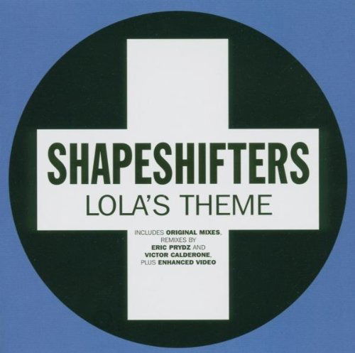 Lola's Theme - Shapeshifters - Muzyka - POSITIVA - 0602577087769 - 8 lutego 2019