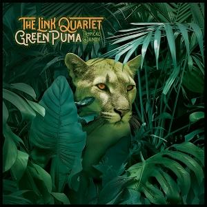 Cover for Link Quartet · Green Puma / Tropical Dandy (LP) (2024)