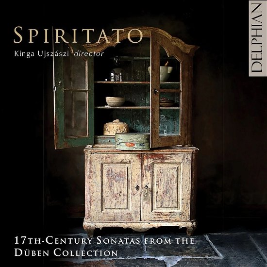 Cover for Spiritato / Kinga Ujszaszi · 17Th-Century Sonatas From The Duben Collection (CD) (2022)