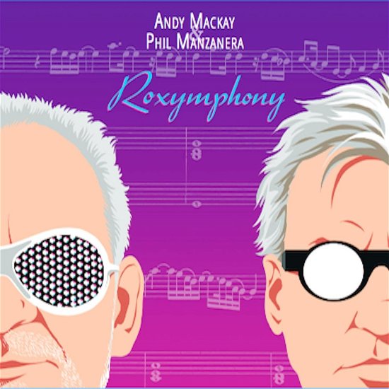 Andy & Phil Manzanera Mackay · Roxymphony (CD) (2023)