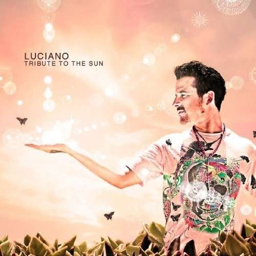 Cover for Luciano · Tribute to the Sun (LP) (2009)