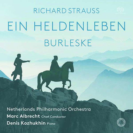 R. STRAUSS: Ein Heldenleben - Kozhukhin,Denis / Albrecht,Marc / Netherlands PO - Music - Pentatone - 0827949061769 - September 7, 2018