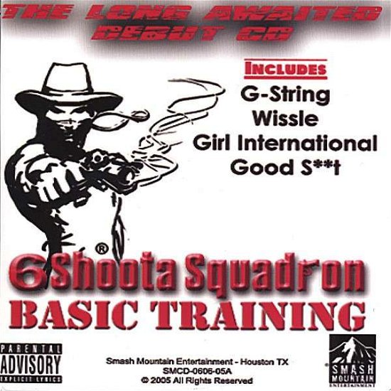 Cover for 6 Shoota Squadron · Basic Training (CD) (2006)