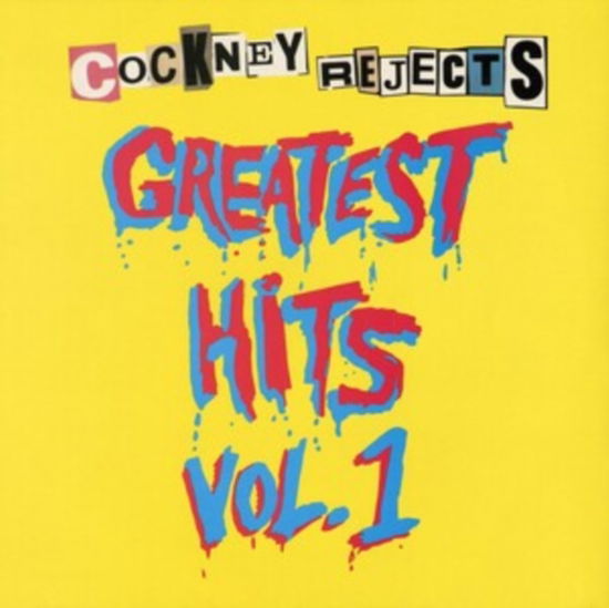 Cover for Cockney Rejects · Greatest Hits Vol. 1 (Yellow Vinyl) (LP) (2024)