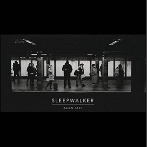 Cover for Allen Tate · Sleepwalker (CD) (2016)