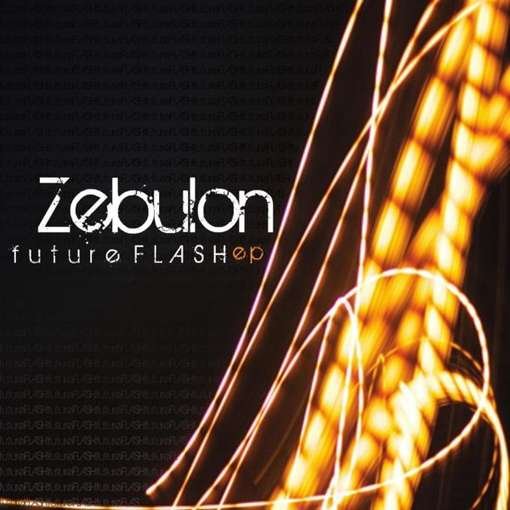 Cover for Zebulon · Future Flash EP (CD) (2011)