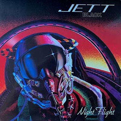 Night Flight - Jett Black - Musiikki - BAD REPUTATION - 3341348053769 - perjantai 30. syyskuuta 2022