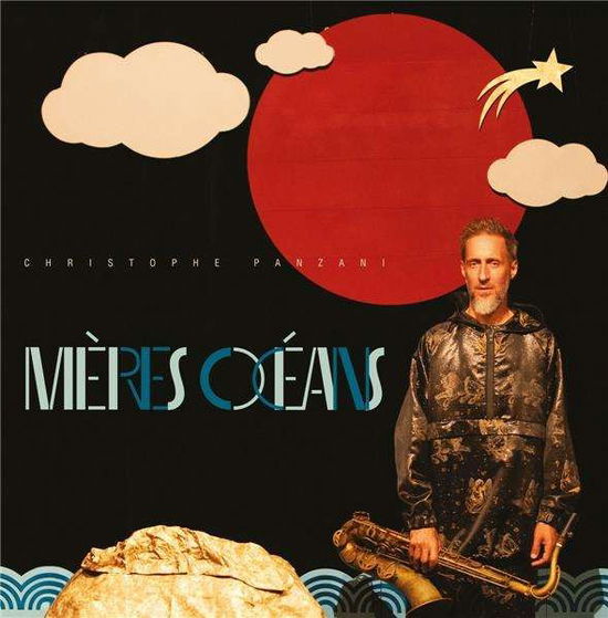 Cover for Christophe Panzani · Meres Oceans (CD) (2024)