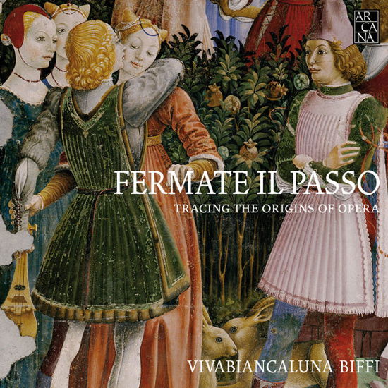 Cover for Biffi · Fermate Il Passo-tracing the Origins of Opera (CD) (2014)