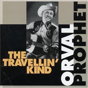 Cover for Orval Prophet · Travelin' Kid (CD) (2001)