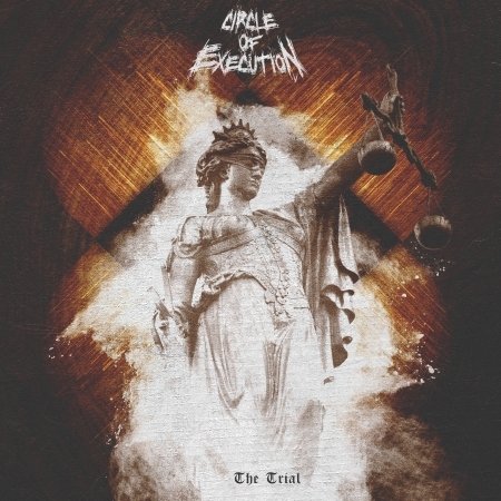 Cover for Circle of Execution · The Trial (CD) [Digipak] (2020)