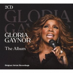 Cover for Gloria Gaynor · Gloria Gaynor - the Album (CD) [Japan Import edition] (2016)