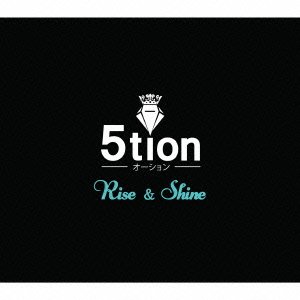 Cover for 5tion · Rise&amp;shine (CD) [Japan Import edition] (2014)