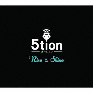 Cover for 5tion · Rise &amp; Shine (CD) [Japan Import edition] (2014)