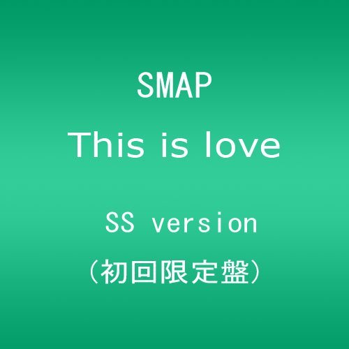 Cover for Smap · This is Love &lt;limited/ss Ver.&gt; (CD) [Japan Import edition] [Digipak] (2010)
