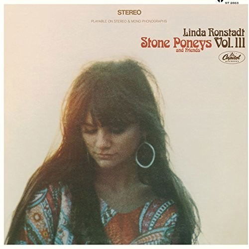 Stone Poneys And Friends Vol.3 - Linda Ronstadt - Muziek - UNIVERSAL - 4988031168769 - 24 augustus 2016