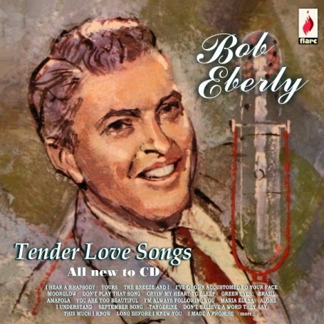 Cover for Bob Eberly · Tender Love Songs (CD) (2008)