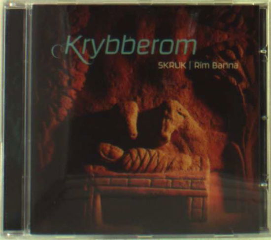 Cover for Skruk /Rim Banna · Krybberom (CD) (2003)