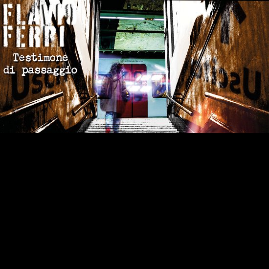 Cover for Flavio Ferri · Testimone Di Passaggio (CD) (2020)