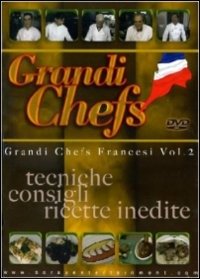 Cover for Tecniche Consigli Ricette Inedite · Grandi Chefs - Francesi Vol. 2 (DVD)