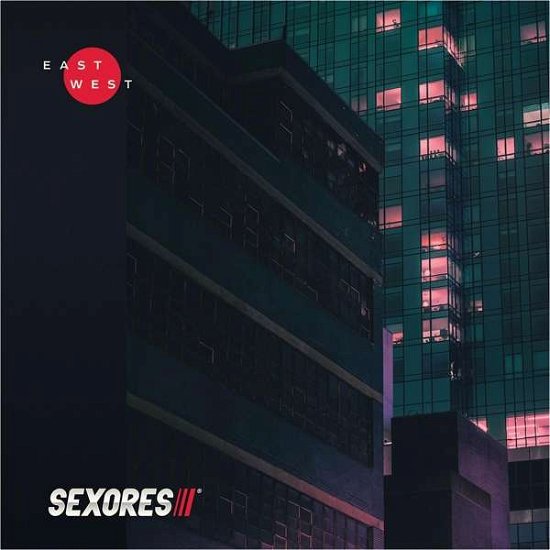 Sexores · East / West (LP) (2018)