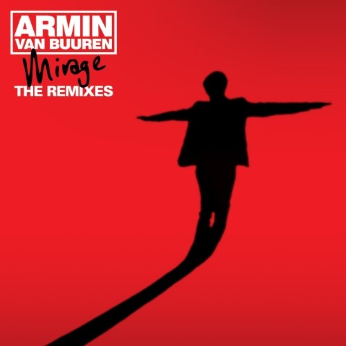 Mirage - the Remixes - Van Buuren Armin - Music - REMI - 8717306974769 - August 26, 2011