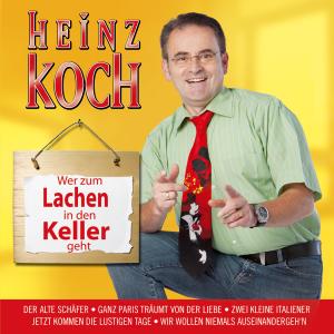 Cover for Koch Heinz · Wer Zum Lachen in den Keller Geht (CD) (2009)