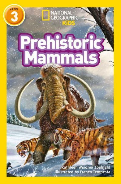 Cover for Kathleen Weidner Zoehfeld · Prehistoric Mammals: Level 3 - National Geographic Readers (Paperback Book) (2017)