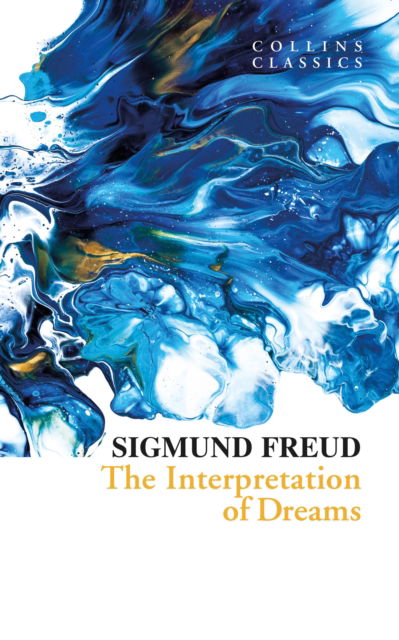 Cover for Sigmund Freud · The Interpretation of Dreams - Collins Classics (Paperback Book) (2023)