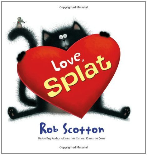 Cover for Rob Scotton · Love, Splat - Splat the Cat (Hardcover Book) [Reissue edition] (2011)